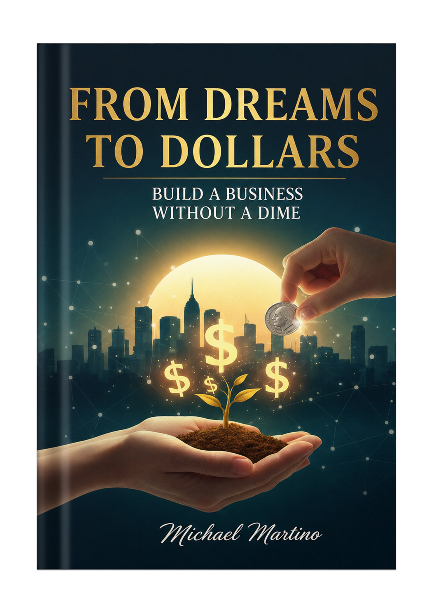 From Dream To Dollars